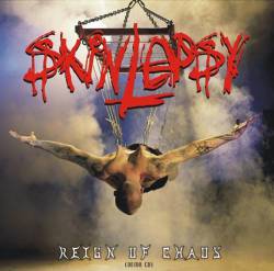 Skinlepsy : Reign of Chaos Skinlepsy : Reign of Chaos